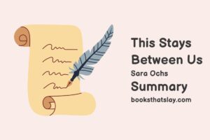 This Stays Between Us Summary, Characters and Themes
