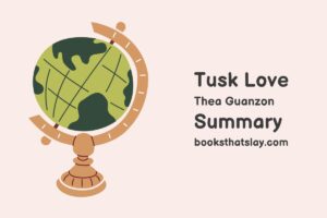 Tusk Love by Thea Guanzon Summary, Characters and Themes