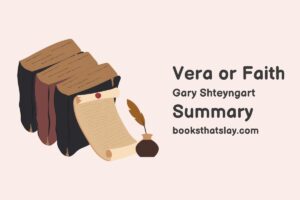 Vera or Faith Summary, Characters and Themes