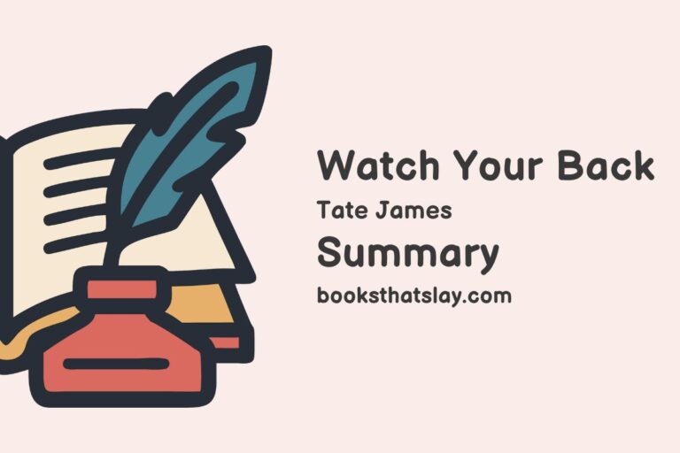 Watch Your Back Summary, Characters and Themes | Tate James