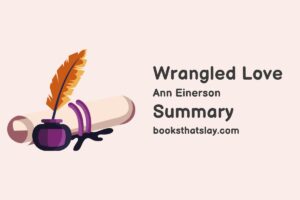 Wrangled Love by Ann Einerson Summary, Characters and Themes