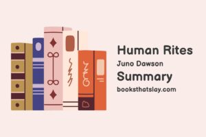 Human Rites by Juno Dawson Summary, Characters and Themes