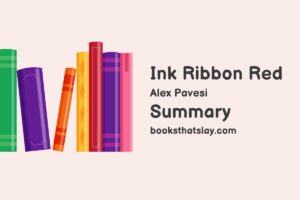 Ink Ribbon Red by Alex Pavesi Summary, Characters and Themes