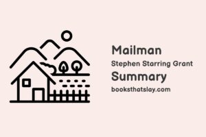 Mailman by Stephen Starring Grant Summary and Analysis