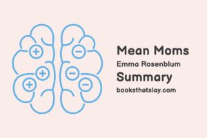 Mean Moms by Emma Rosenblum Summary, Characters and Themes