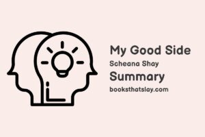 My Good Side by Scheana Shay Summary and Analysis