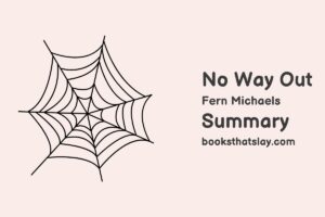 No Way Out by Fern Michaels Summary, Characters and Themes
