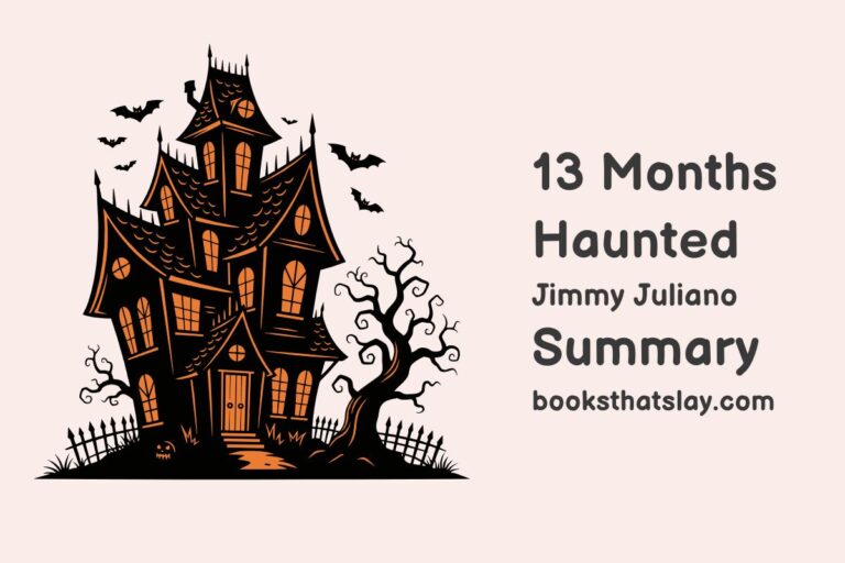 13 Months Haunted Summary, Characters and Themes