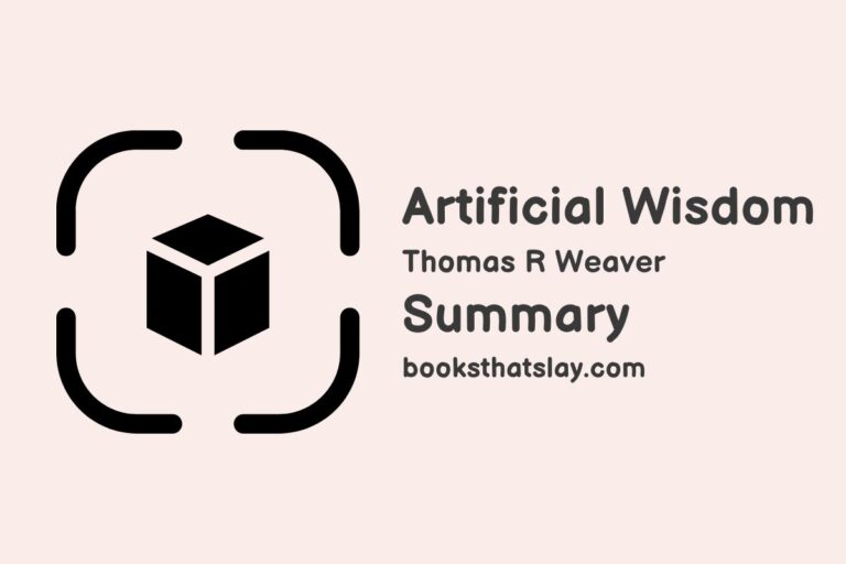 Artificial Wisdom Summary, Characters and Themes | Thomas R. Weaver