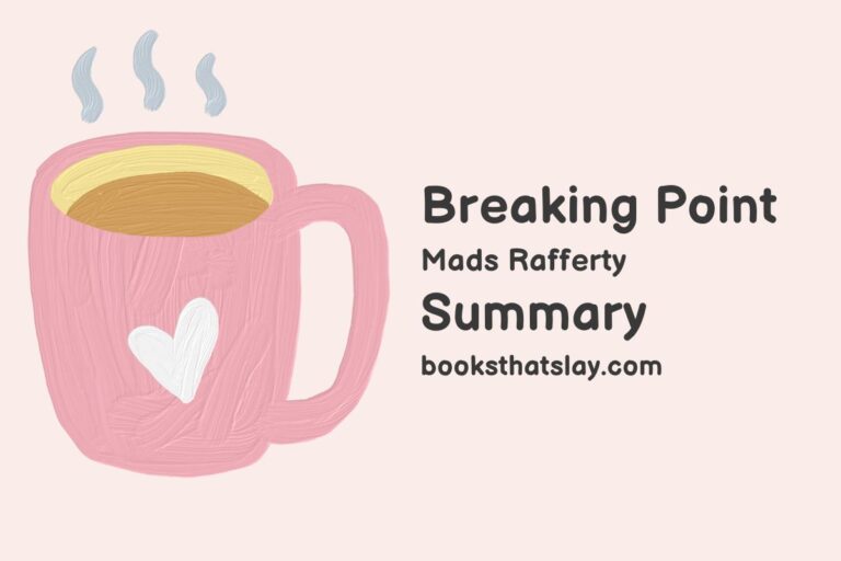 Breaking Point by Mads Rafferty Summary, Characters and Themes