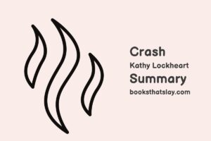 Crash by Kathy Lockheart Summary, Characters and Themes