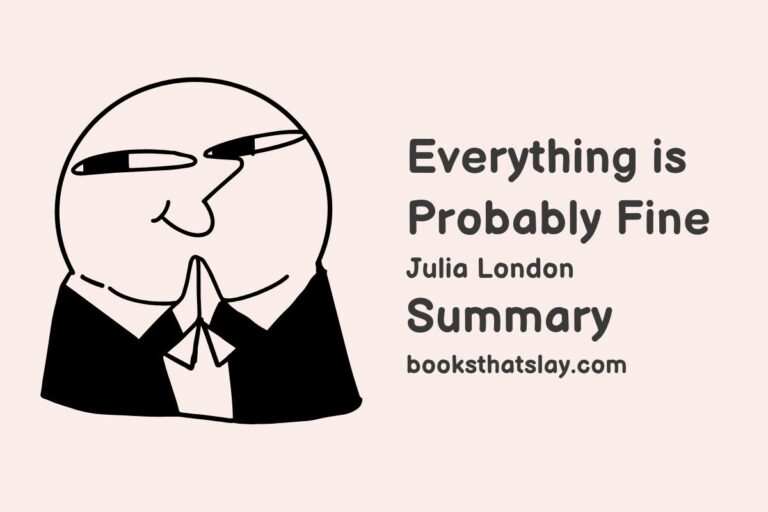 Everything is Probably Fine Summary, Characters and Themes