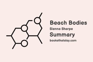 Beach Bodies by Sienna Sharpe Summary, Characters and Themes