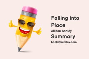 Falling into Place Summary, Characters and Themes