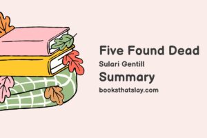 Five Found Dead Summary, Characters and Themes