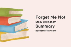 Forget Me Not by Stacy Willingham Summary, Characters and Themes