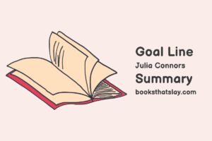 Goal Line by Julia Connors Summary, Characters and Themes
