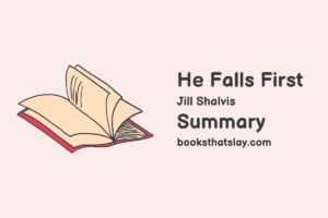 He Falls First by Jill Shalvis Summary, Characters and Themes