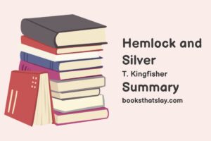 Hemlock and Silver Summary, Characters and Themes