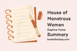 House of Monstrous Women Summary, Characters and Themes
