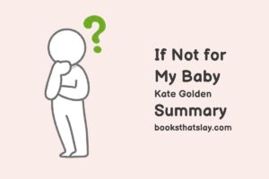 If Not for My Baby Summary, Characters and Themes