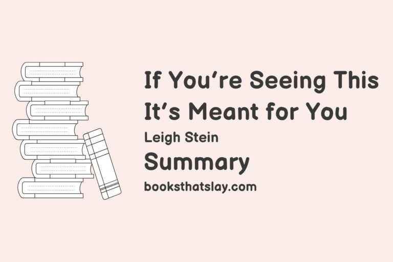 If You’re Seeing This It’s Meant for You Summary, Characters and Themes