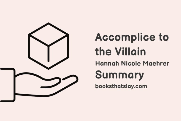 Accomplice to the Villain Summary, Characters and Themes
