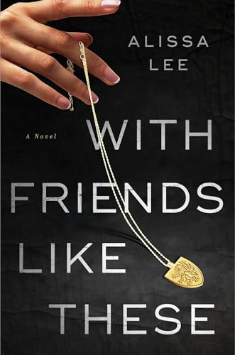 With Friends Like These book cover