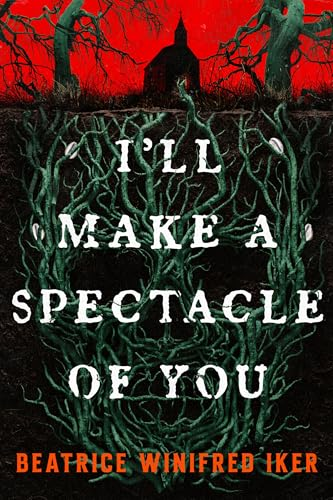 I’ll Make A Spectacle of You Book Cover
