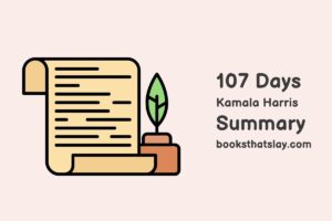 107 Days by Kamala Harris Summary and Analysis