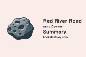 Red River Road Summary, Characters and Themes