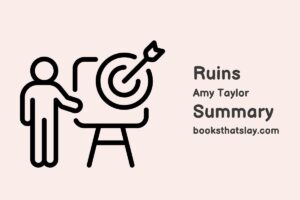 Ruins by Amy Taylor Summary, Characters and Themes