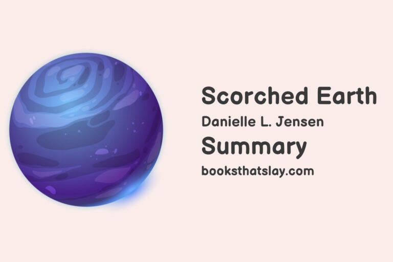 Scorched Earth Summary, Characters and Themes | Danielle L. Jensen