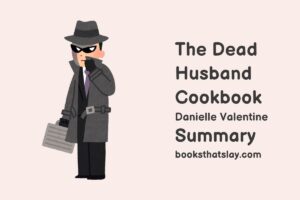 The Dead Husband Cookbook Summary, Characters and Themes