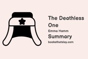 The Deathless One Summary, Characters and Themes