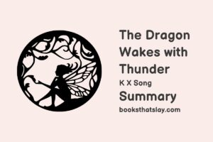 The Dragon Wakes with Thunder Summary, Characters and Themes