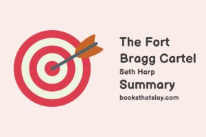 The Fort Bragg Cartel Summary and Analysis