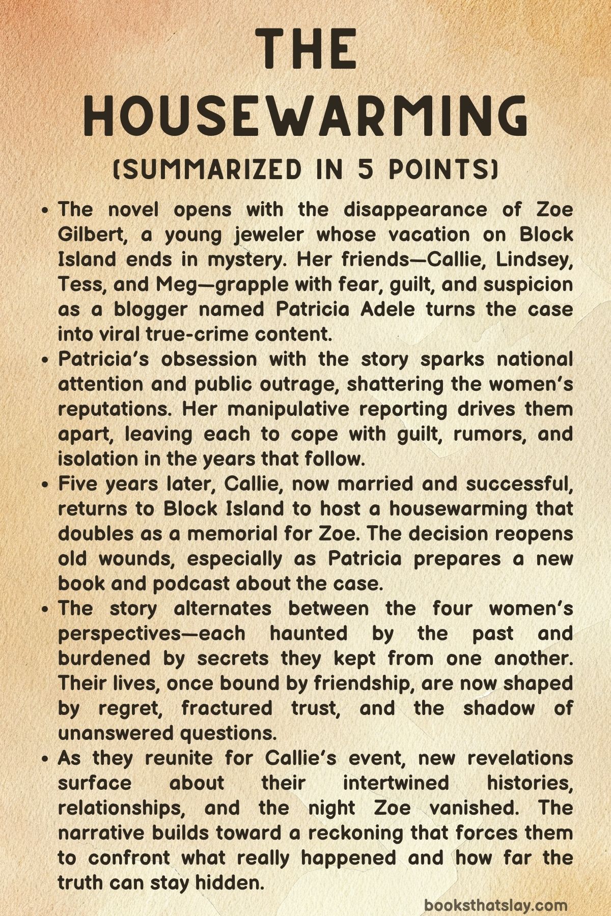 The Housewarming Summary