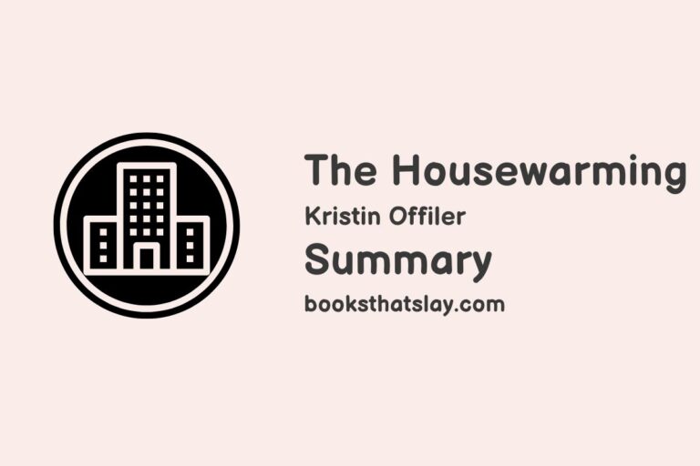 The Housewarming Summary, Characters and Themes