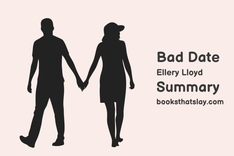Bad Date Summary, Characters and Themes