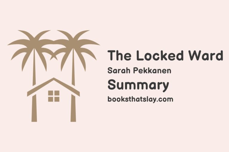 The Locked Ward Summary, Characters and Themes 