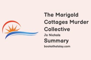 The Marigold Cottages Murder Collective Summary, Characters and Themes 