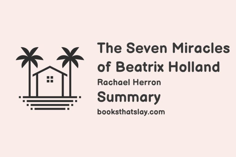 The Seven Miracles of Beatrix Holland Summary, Characters and Themes