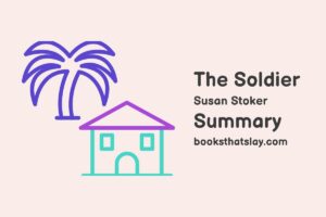 The Soldier by Susan Stoker Summary, Characters and Themes