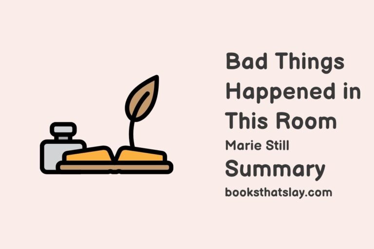 Bad Things Happened in This Room Summary, Characters and Themes