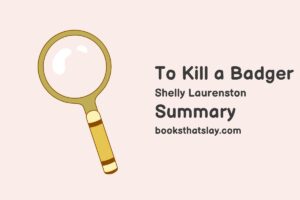 To Kill a Badger Summary, Characters and Themes