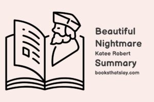 Beautiful Nightmare Summary, Characters and Themes