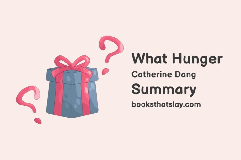 What Hunger Summary, Characters and Themes
