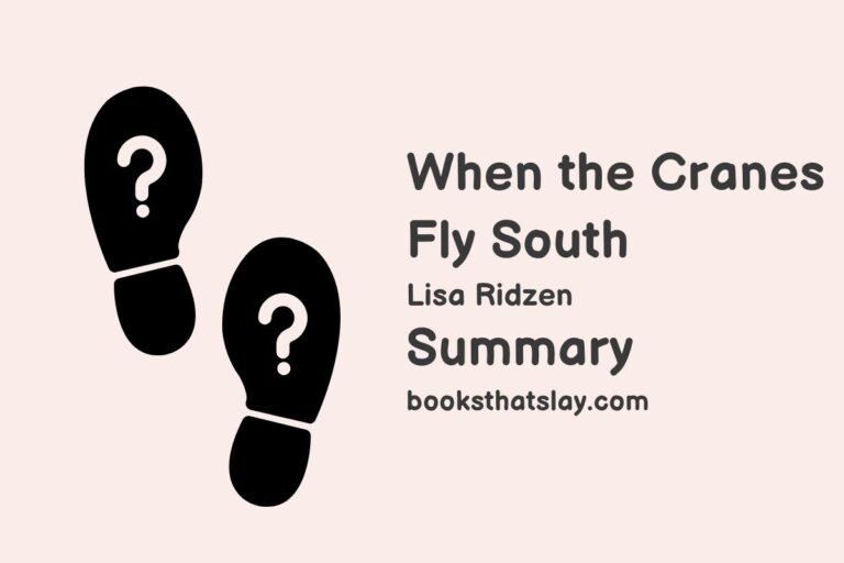 When the Cranes Fly South Summary, Characters and Themes