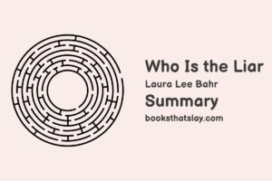 Who Is the Liar Summary, Characters and Themes